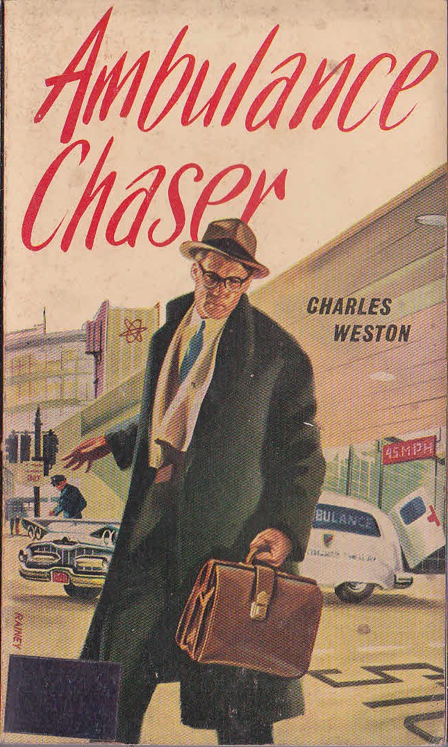 Charles Weston  AMBULANCE CHASER front book cover image
