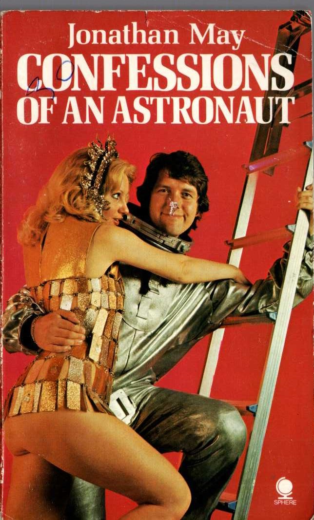 Jonathan May  CONFESSIONS OF AN ASTRONAUT front book cover image
