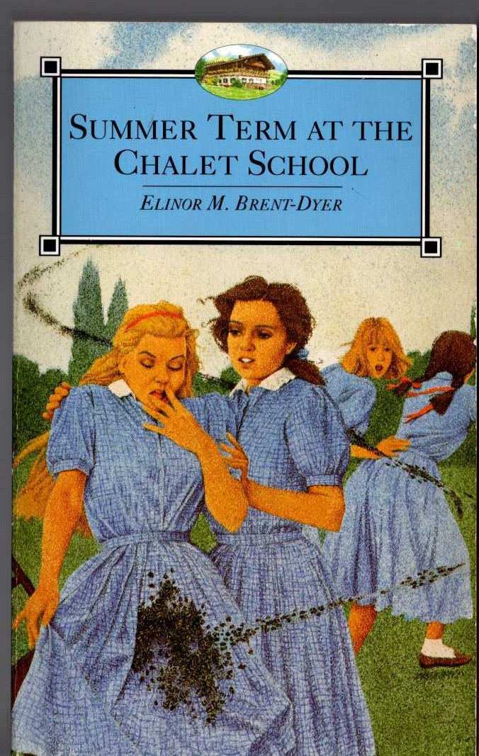 Elinor M. Brent-Dyer  SUMMER TERM AT THE CHALET SCHOOL front book cover image