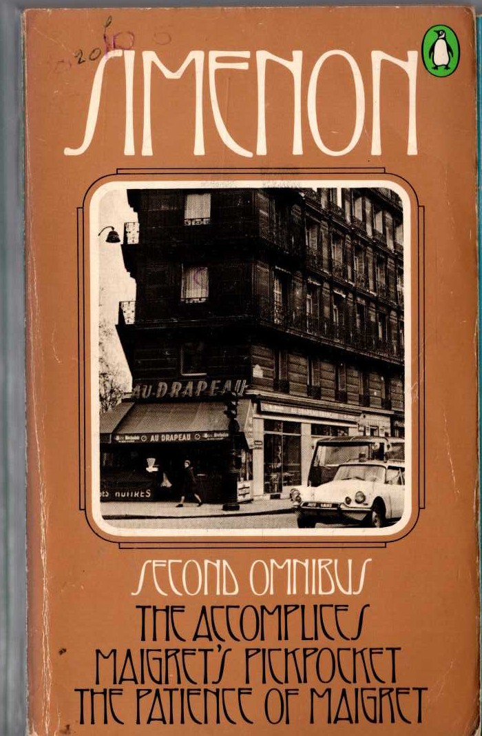 Georges Simenon  THE SECOND SIMENON OMNIBUS: THE ACCOMPLICES/ MAIGRET'S PICKPOCKET/ THE PATIENCE OF MAIGRET front book cover image