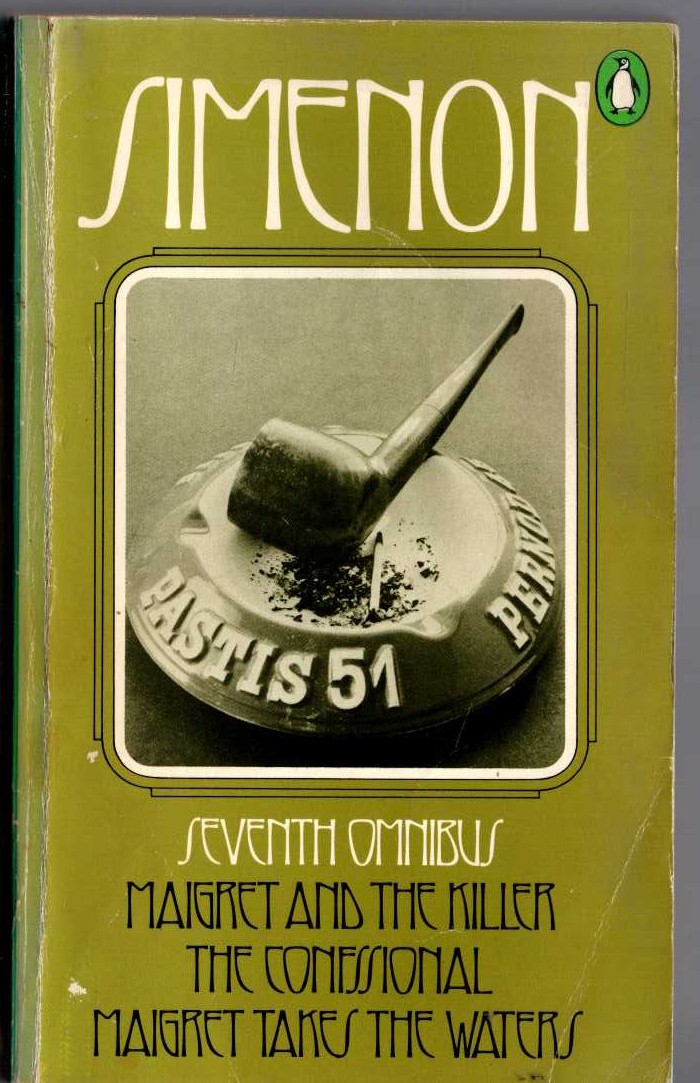 Georges Simenon  THE SEVENTH SIMENON OMNIBUS: MAIGRET AND THE KILLER/ THE CONFESSIONAL/ MAIGRET TAKES THE WATERS front book cover image