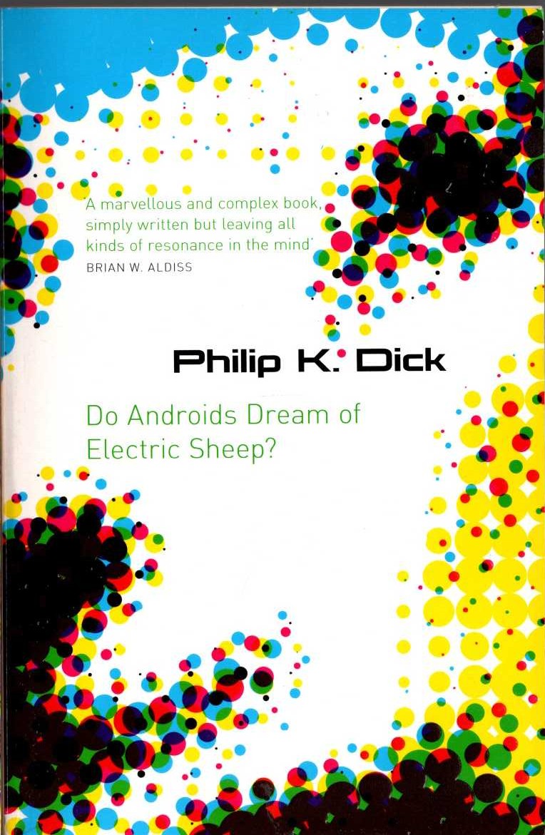 Philip K. Dick  DO ANDROIDS DREAM OF ELECTRIC SHEEP? front book cover image