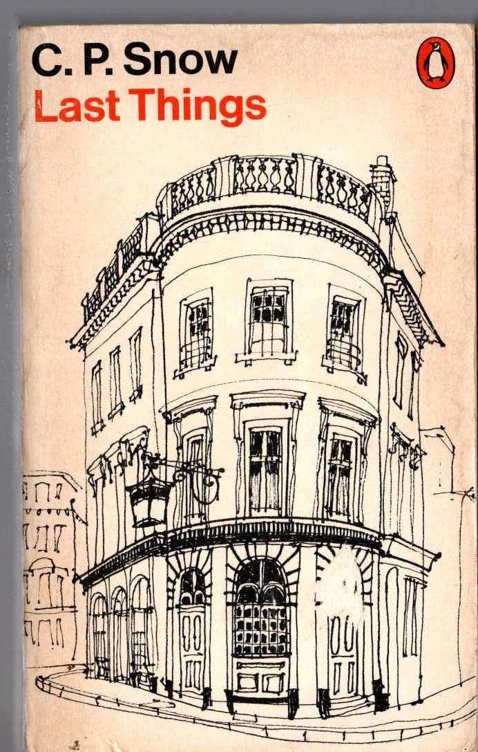 C.P. Snow  LAST THINGS front book cover image