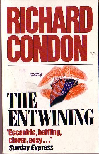 Richard Condon  THE ENTWINING front book cover image