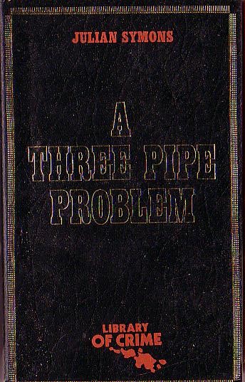 Julian Symons  A THREE-PIPE PROBLEM front book cover image