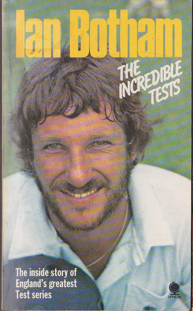 Ian Botham  THE INCREDIBLE TESTS front book cover image