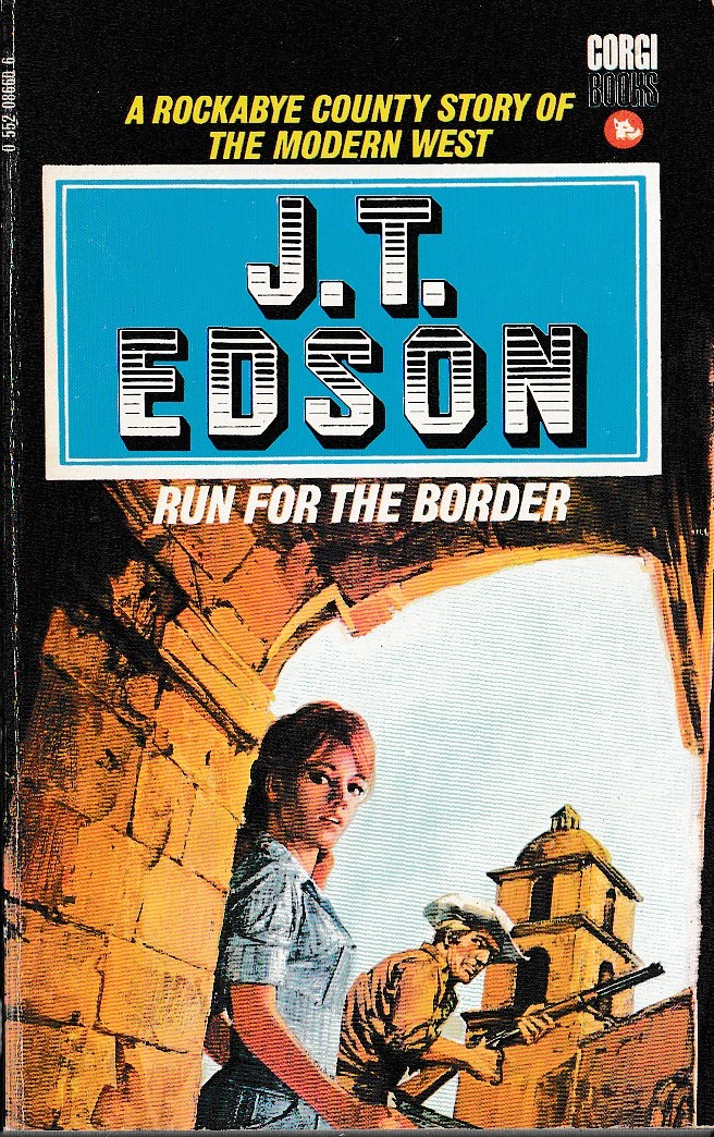 J.T. Edson  RUN FOR THE BORDER front book cover image