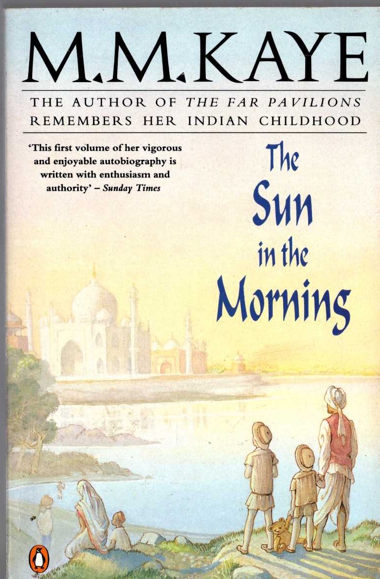 M.M. Kaye  THE SUN IN THE MORNING front book cover image