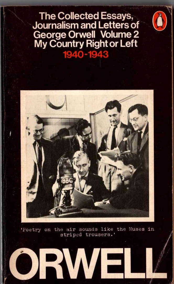George Orwell  THE COLLECTED ESSAYS, JOURNALISM AND LETTERS OF GEORGE ORWELL. Volume 2. MY COUNTRY RIGHT OR LEFT front book cover image