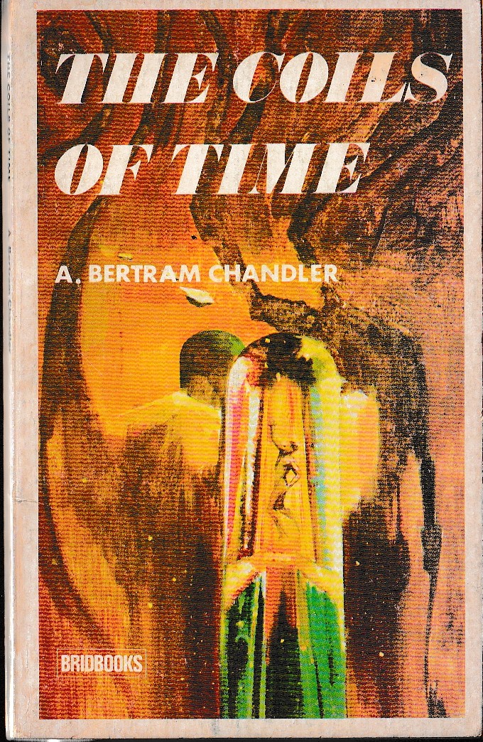 A.Bertram Chandler  THE COILS OF TIME front book cover image