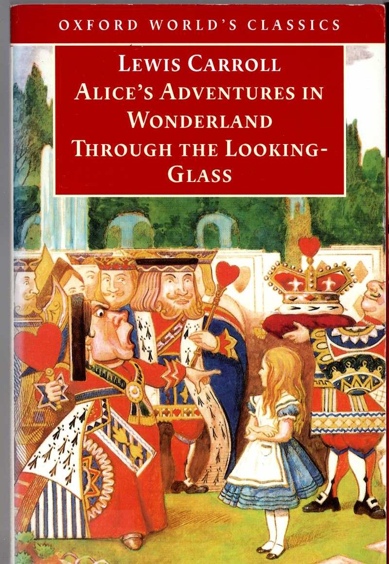Lewis Carroll  ALICE'S ADVENTURES IN WONDERLAND and THROUGHI THE LOOKING-GLASS front book cover image