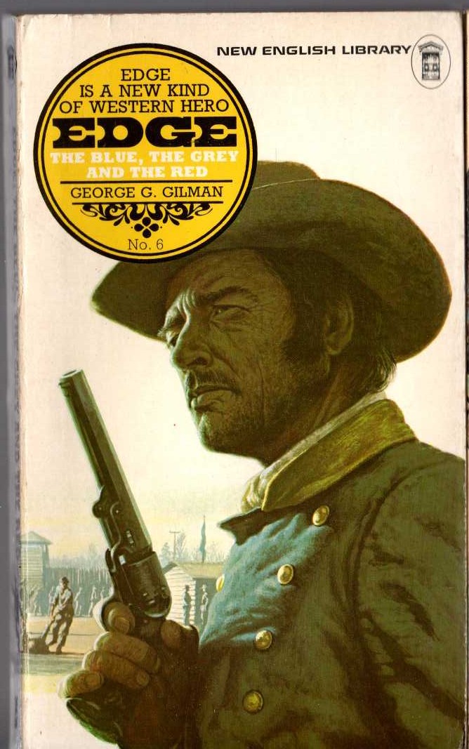 George G. Gilman  EDGE 6: THE BLUE, THE GREY AND THE RED front book cover image