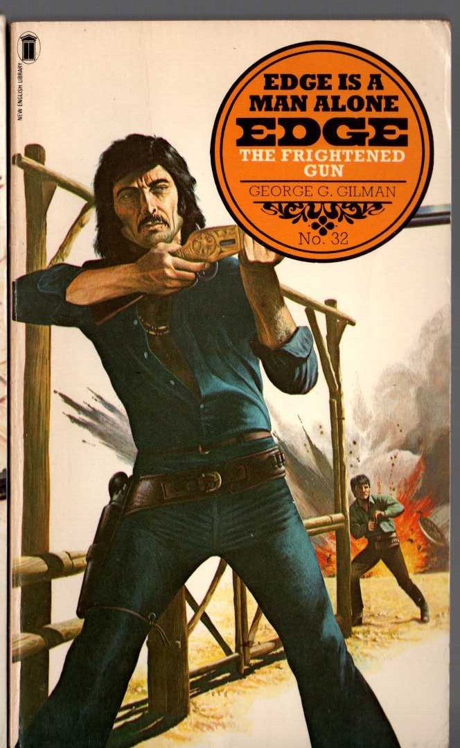 George G. Gilman  EDGE 32: THE FRIGHTENED GUN front book cover image