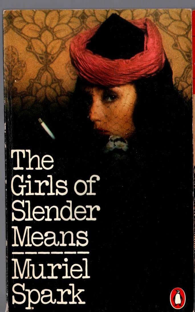 Muriel Spark  THE GIRLS OF SLENDER MEANS front book cover image