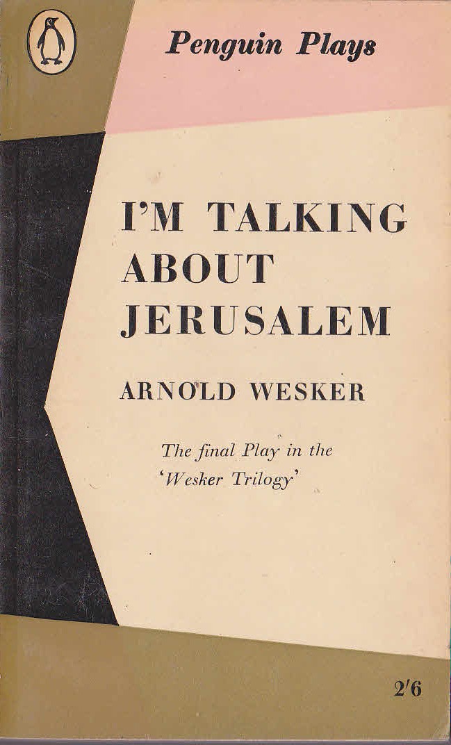 Arnold Wesker  I'M TALKING ABOUT JERUSALEM front book cover image