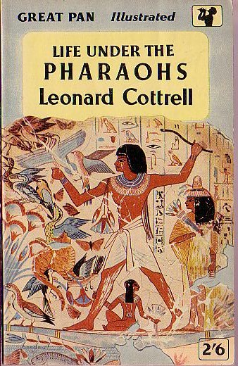 Leonard Cottrell  LIFE UNDER THE PHARAOHS front book cover image