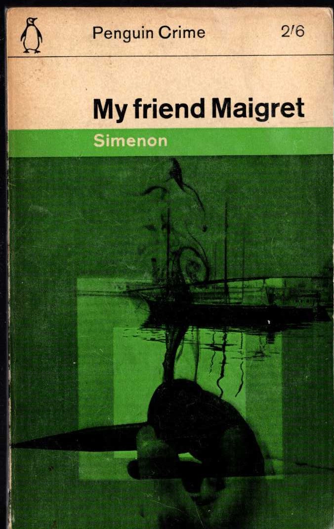 Georges Simenon  MY FRIEND MAIGRET front book cover image