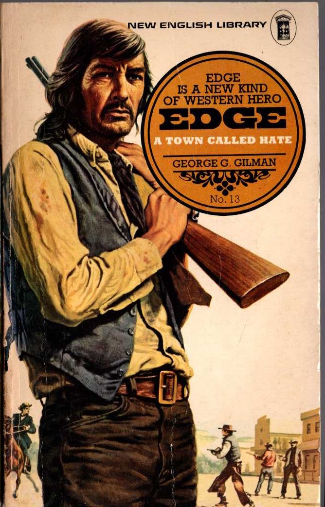 George G. Gilman  EDGE 13: A TOWN CALLED HATE front book cover image