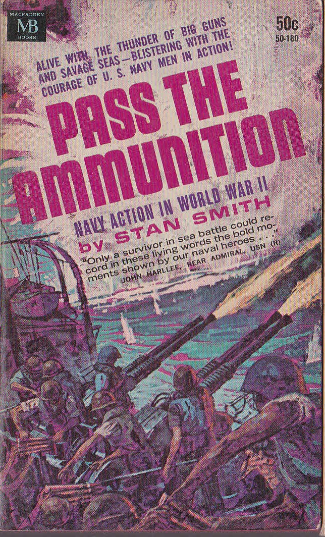 Stan Smith  PASS THE AMMUNITION (WW2) front book cover image