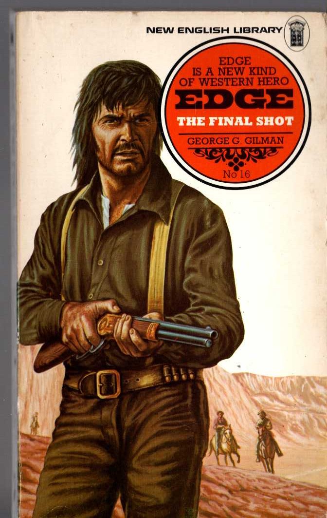 George G. Gilman  EDGE 16: THE FINAL SHOT front book cover image