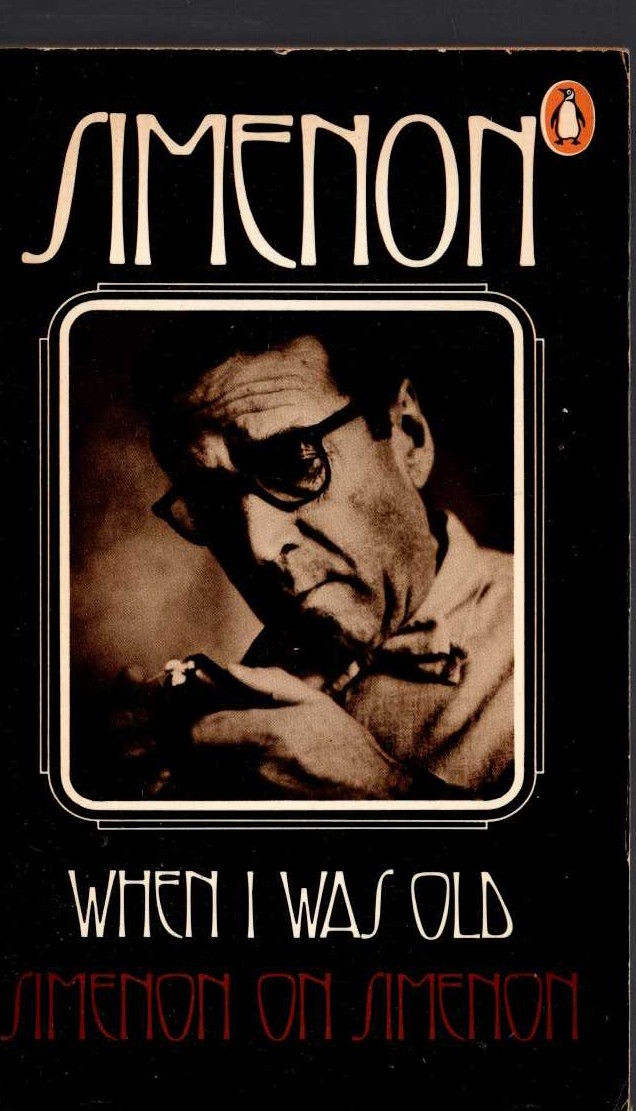 Georges Simenon  WHEN I WAS OLD (Autobiography) front book cover image