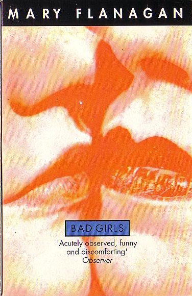 Mary Flanagan  BAD GIRLS front book cover image