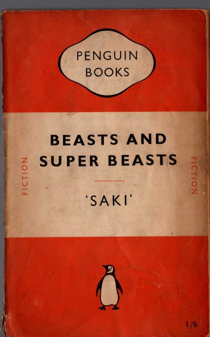 Saki   BEASTS AND SUPER BEASTS front book cover image