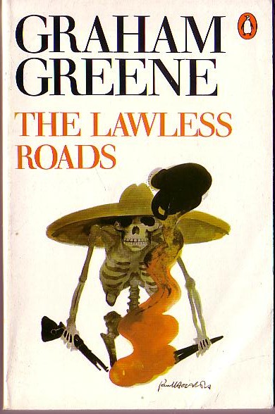 Graham Greene  THE LAWLESS ROADS front book cover image
