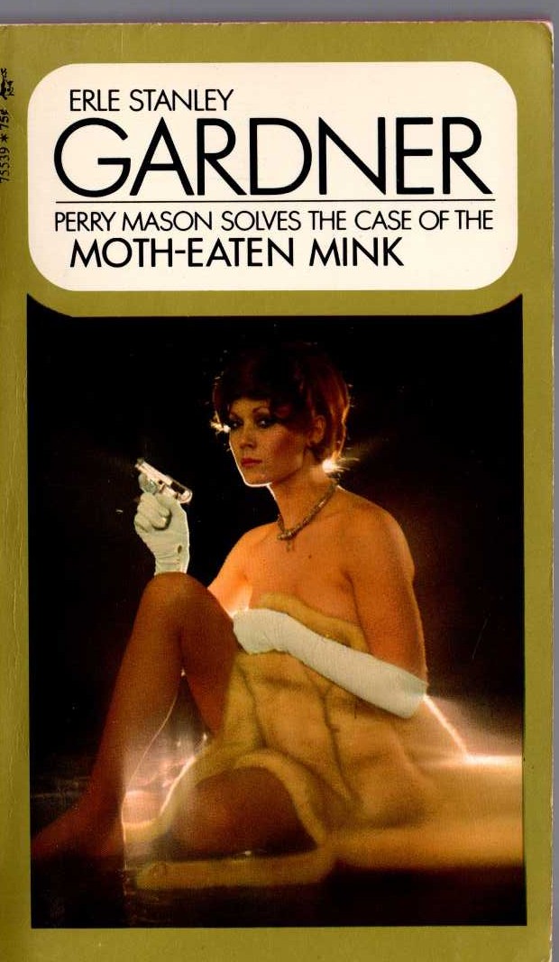 Erle Stanley Gardner  THE CASE OF THE MOTH-EATEN MINK front book cover image