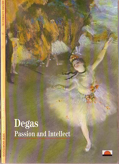 DEGAS: PASSION AND INTELLECT Translated by I.Mark Paris front book cover image