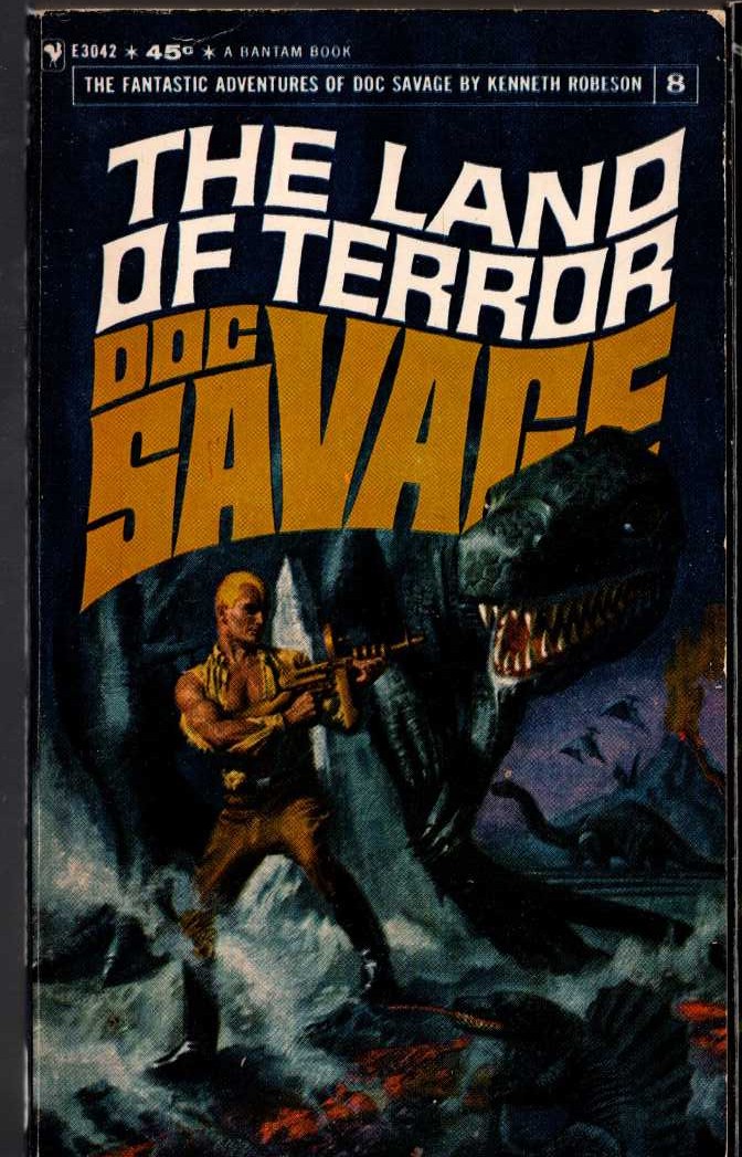 Kenneth Robeson  DOC SAVAGE: THE LAND OF TERROR front book cover image