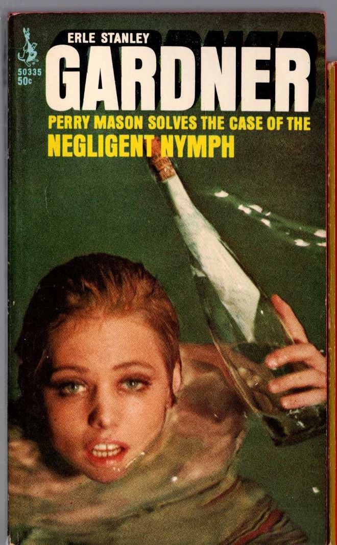 Erle Stanley Gardner  THE CASE OF THE NEGLIGENT NYMPH front book cover image