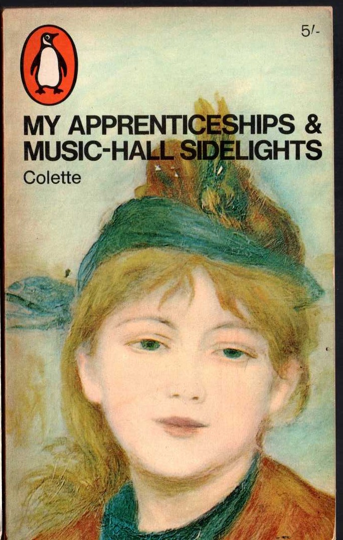 Colette   MY APPRENTICESHIPS AND MUSIC-HALL SIDELIGHTS front book cover image