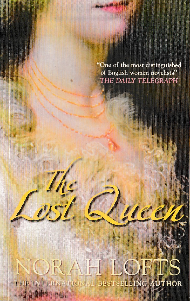 Norah Lofts  THE LOST QUEEN front book cover image