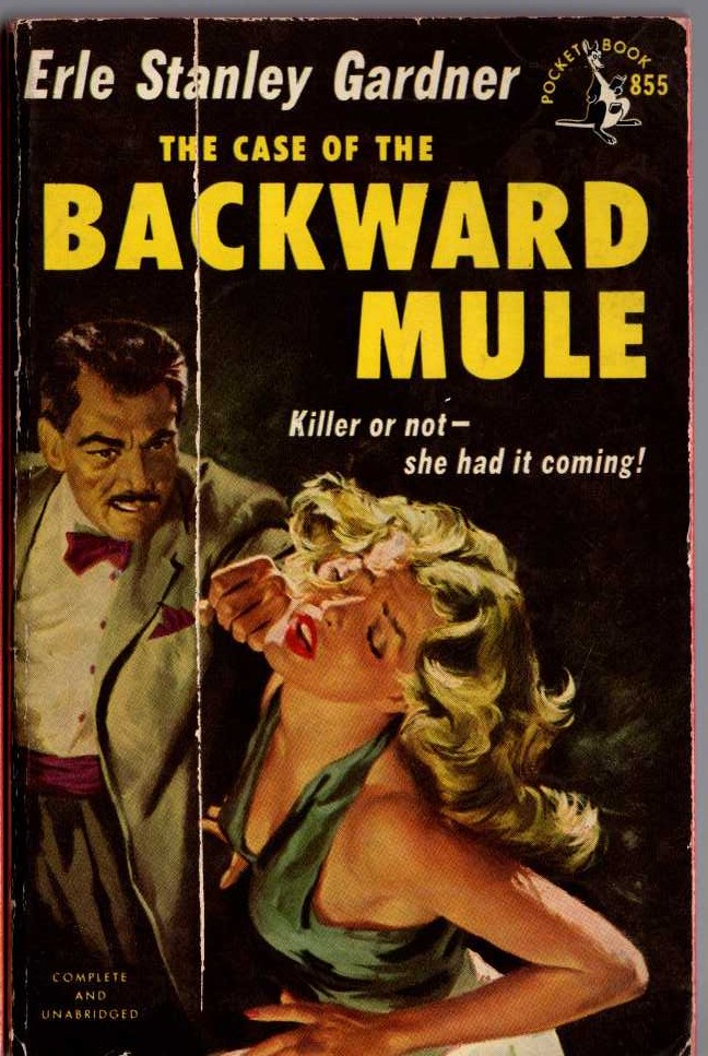 Erle Stanley Gardner  THE CASE OF THE BACKWARD MULE front book cover image
