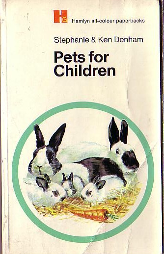 PETS FOR CHILDREN by Stephanie & Ken Denham front book cover image