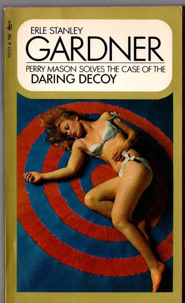 Erle Stanley Gardner  THE CASE OF THE DARING DECOY front book cover image