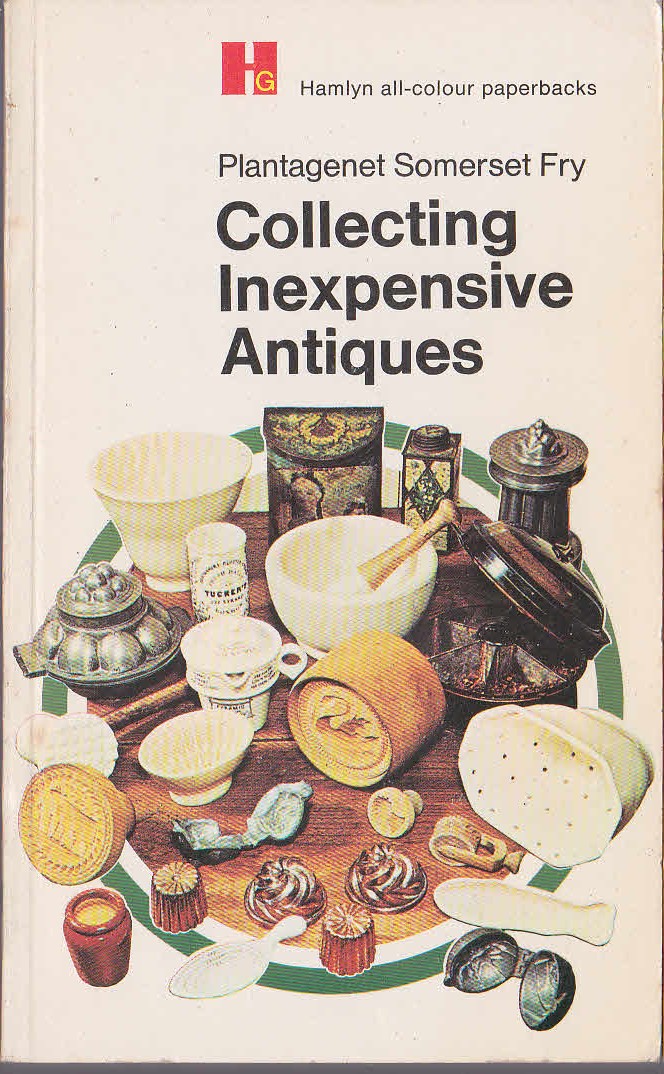 \ ANTIQUES, Collecting Inexpensive by P.Somerset Fry front book cover image