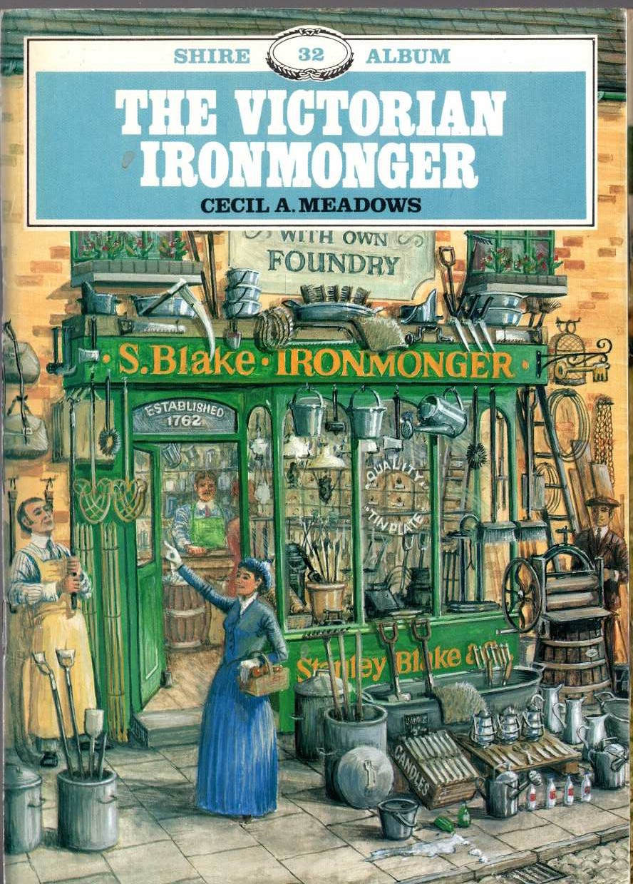 \ IRONMONGER, The VICTORIAN by Cecil A.Meadows front book cover image