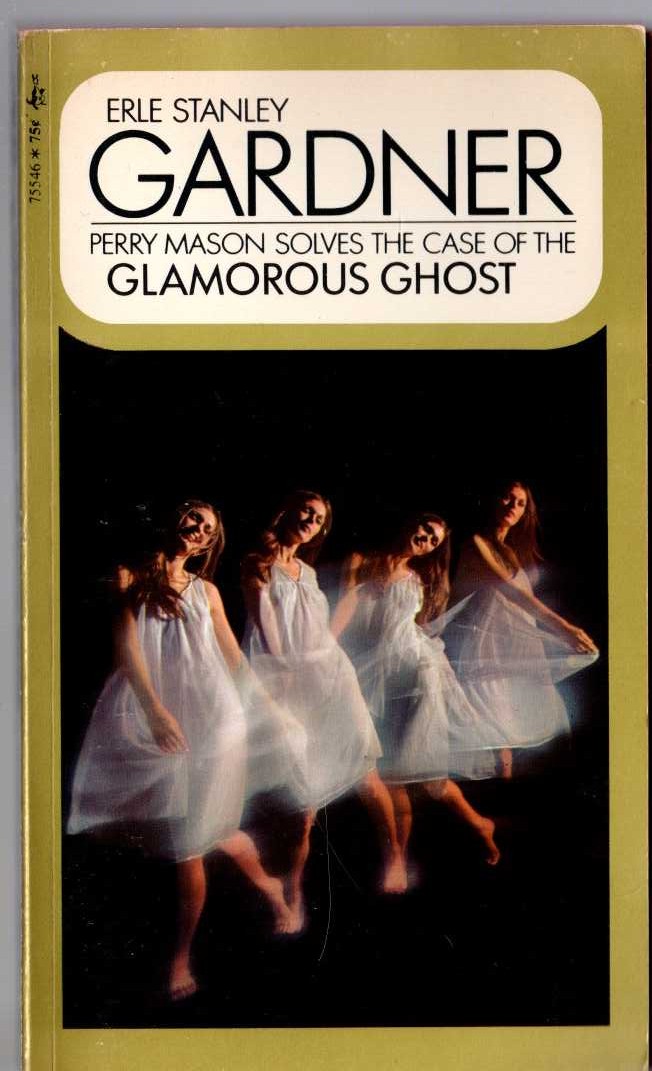 Erle Stanley Gardner  THE CASE OF THE GLAMOROUS GHOST front book cover image