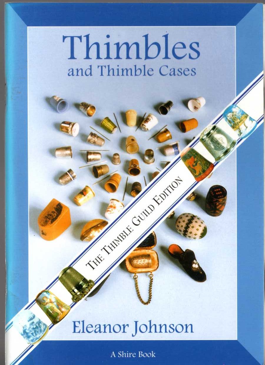 THIMBLES AND THINMBLE CASES by Eleanor Johnson front book cover image