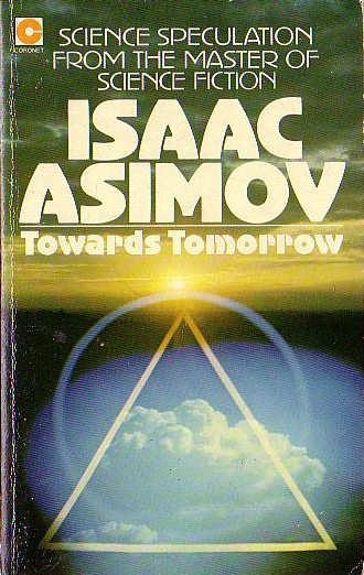 Isaac Asimov (Non-Fiction) TOWARDS TOMORROW front book cover image