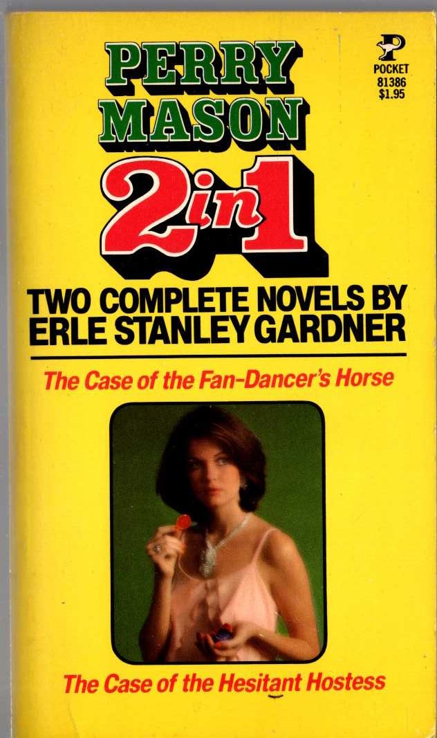Erle Stanley Gardner  THE CASE OF THE FAN-DANCER'S HORSE and THE CASE OF THE HESISTANT HOSTESS front book cover image