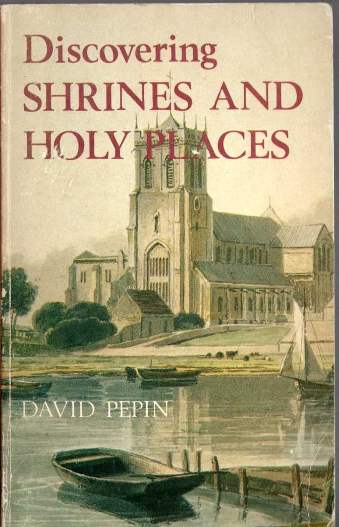SHRINES AND HOLY PLACES, Discovering by David Pepin front book cover image