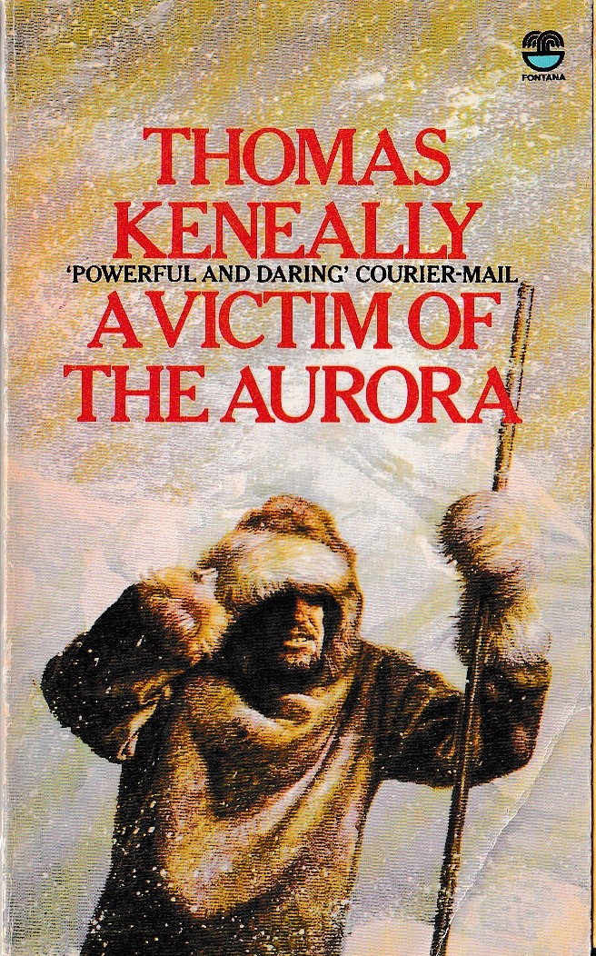 Thomas Keneally  A VICTIM OF THE AURORA front book cover image