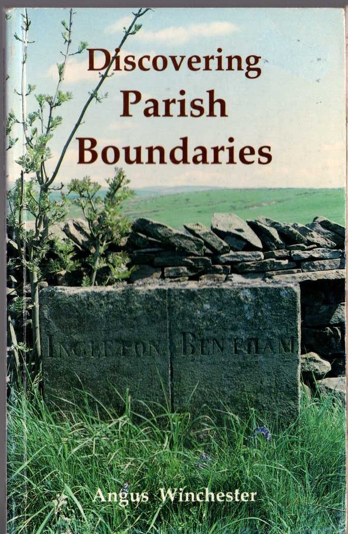PARISH BOUNDARIES, Discovering by Angus Winchester front book cover image
