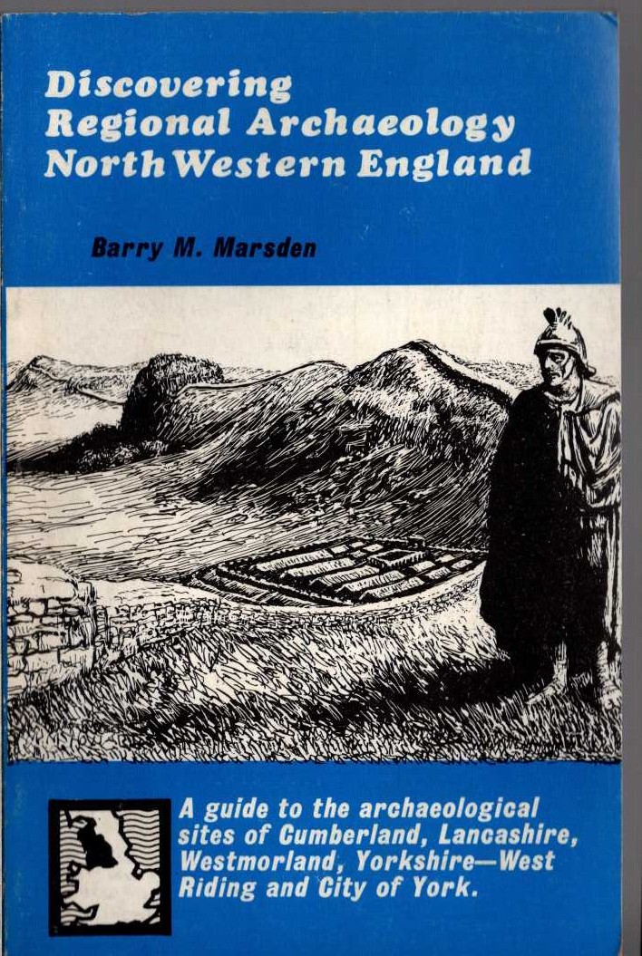 DISCOVERING REGIONAL ARCHAEOLOGY NORTH WESTERN ENGLAND by Barry M.Marsden  front book cover image