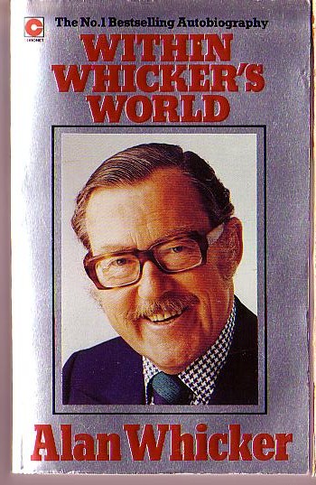 Alan Whicker  WITHIN WHICKER'S WORLD (Autobiography) front book cover image
