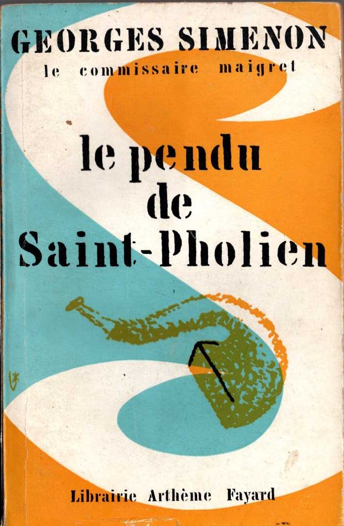 Georges Simenon  LE PENDU DE SAINT-PHOLIEN front book cover image
