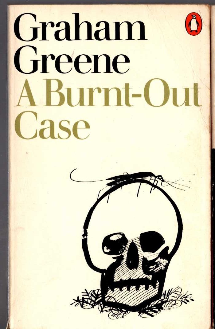 Graham Greene  A BURNT-OUT CASE front book cover image